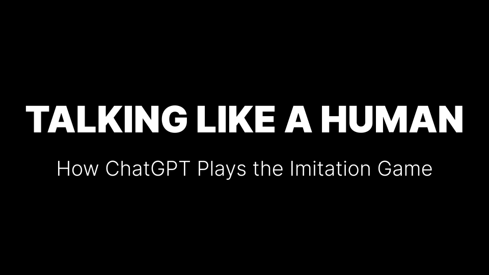 Talking Like a Human: How ChatGPT Plays the Imitation Game | RICHCODE Blog